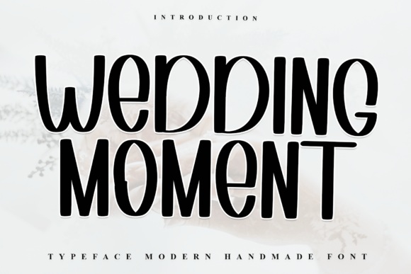 Wedding Moment: A Festive Typeface for Charming Designs